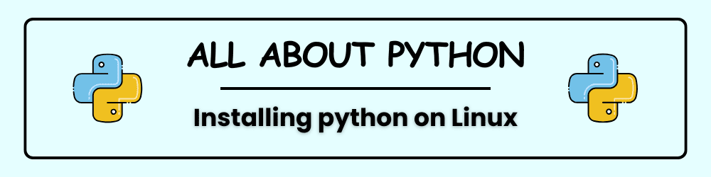 Installing python on Linux